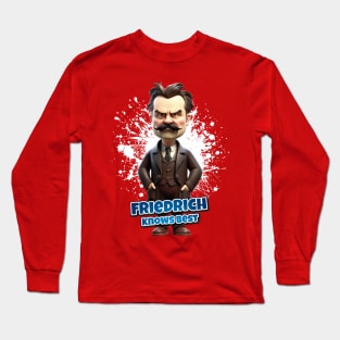 Friedrich Nietzsche knows best Long Sleeve T-Shirt